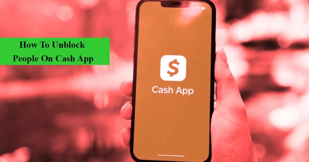 How To Unblock People On Cash App