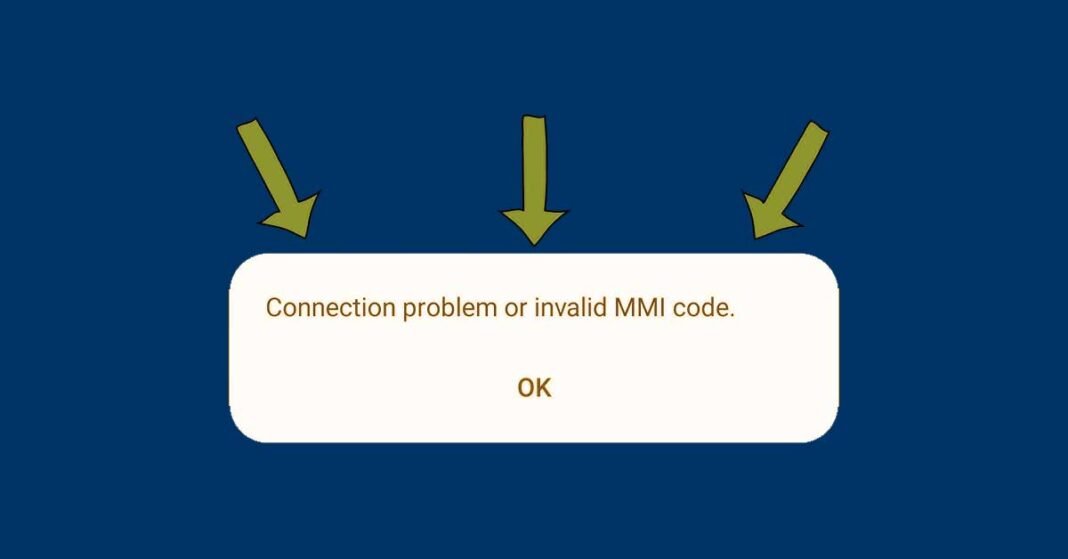 Connection Problem Or Invalid Mmi Code